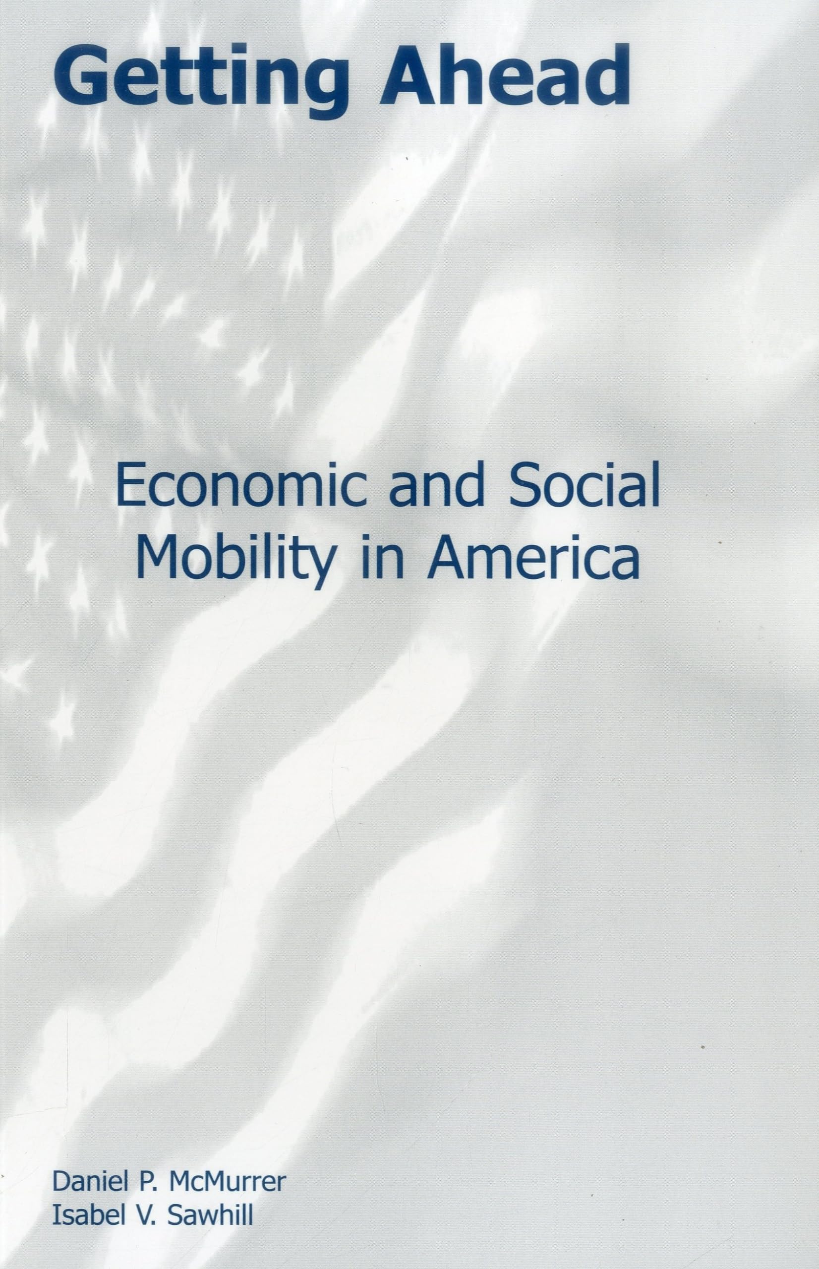 Getting Ahead: Economic and Social Mobility in America - Urban Institute Press Book | Understanding US Social Class Dynamics & Upward Mobility | Perfect for Policy Makers, Students & Social Researchers