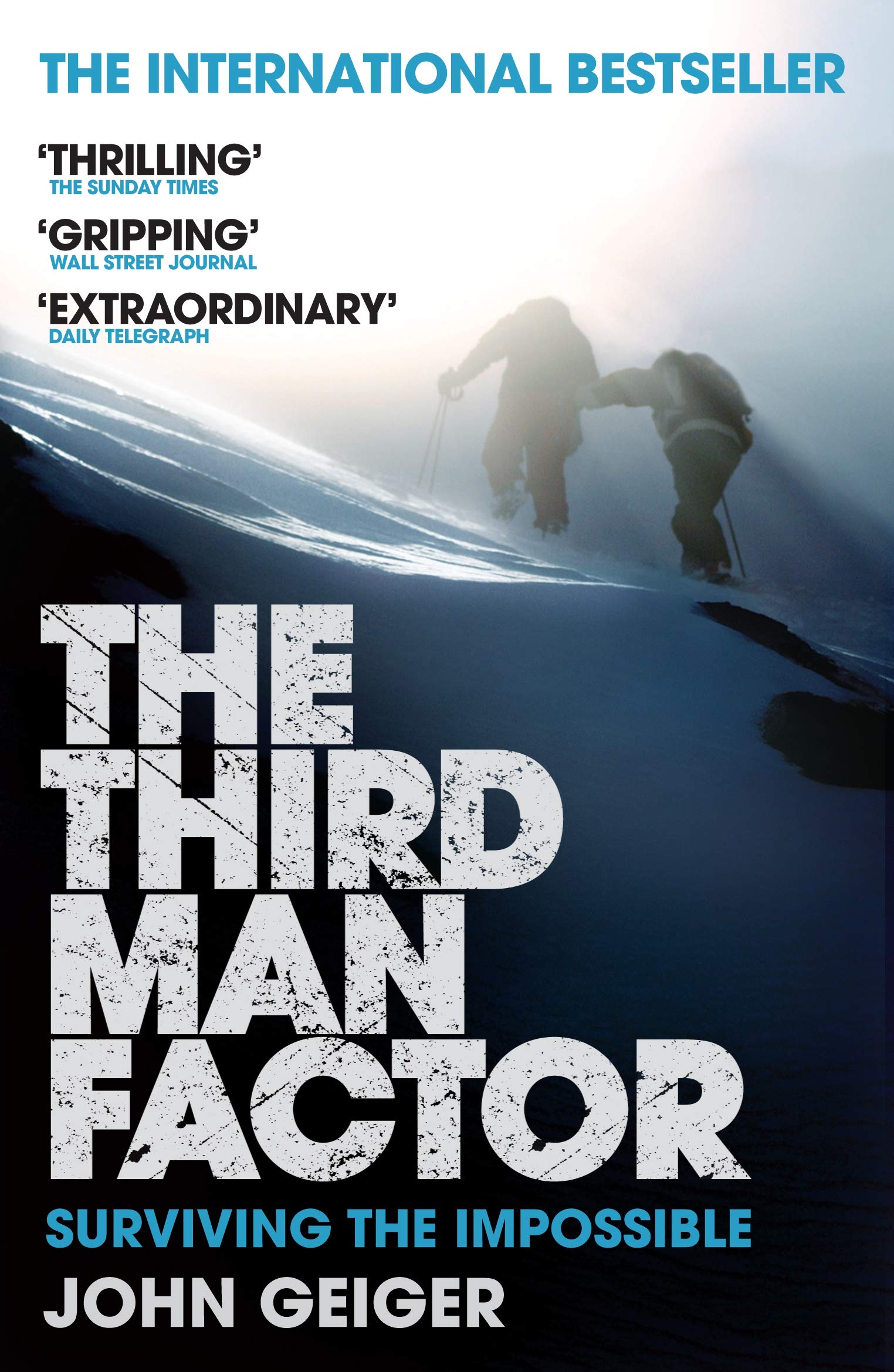 The Third Man Factor: Psychological Phenomenon of Solitary Survival - Explore the Science Behind Extreme Isolation & Survival Instincts | Perfect for Adventurers, Psychologists & Survival Enthusiasts