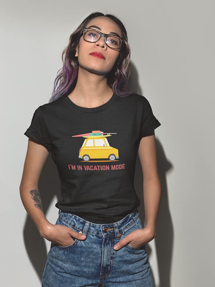 Funny 'I'm In Vacation Mode' Quote Women's T-Shirt - Trendy Graphic Tee for Summer Travel & Beach Outfits - Perfect Vacation Gift for Her