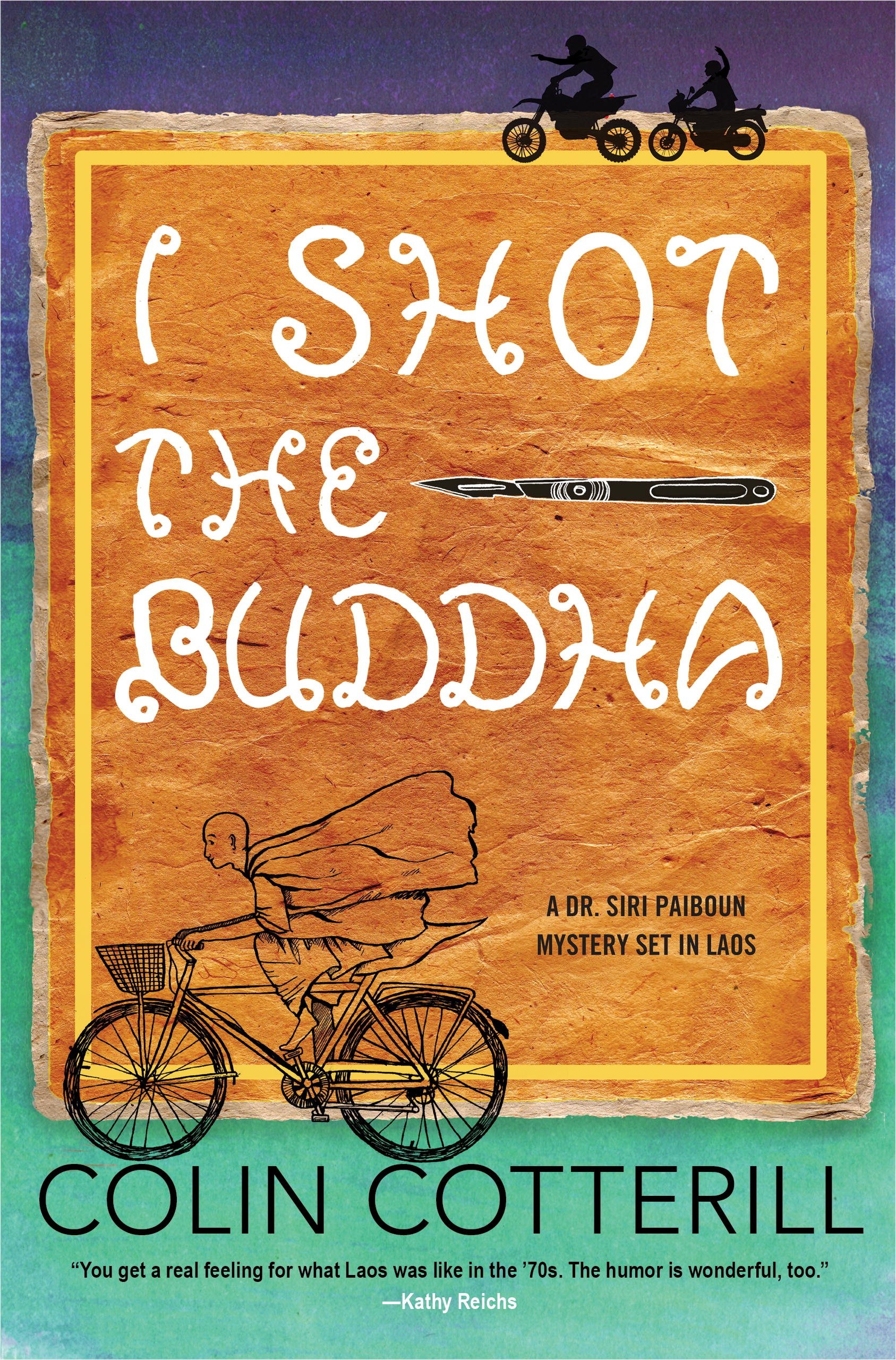 I Shot the Buddha: A Dr. Siri Paiboun Mystery Novel - Crime Thriller Set in Laos | Perfect for Mystery Lovers & Book Club Discussions