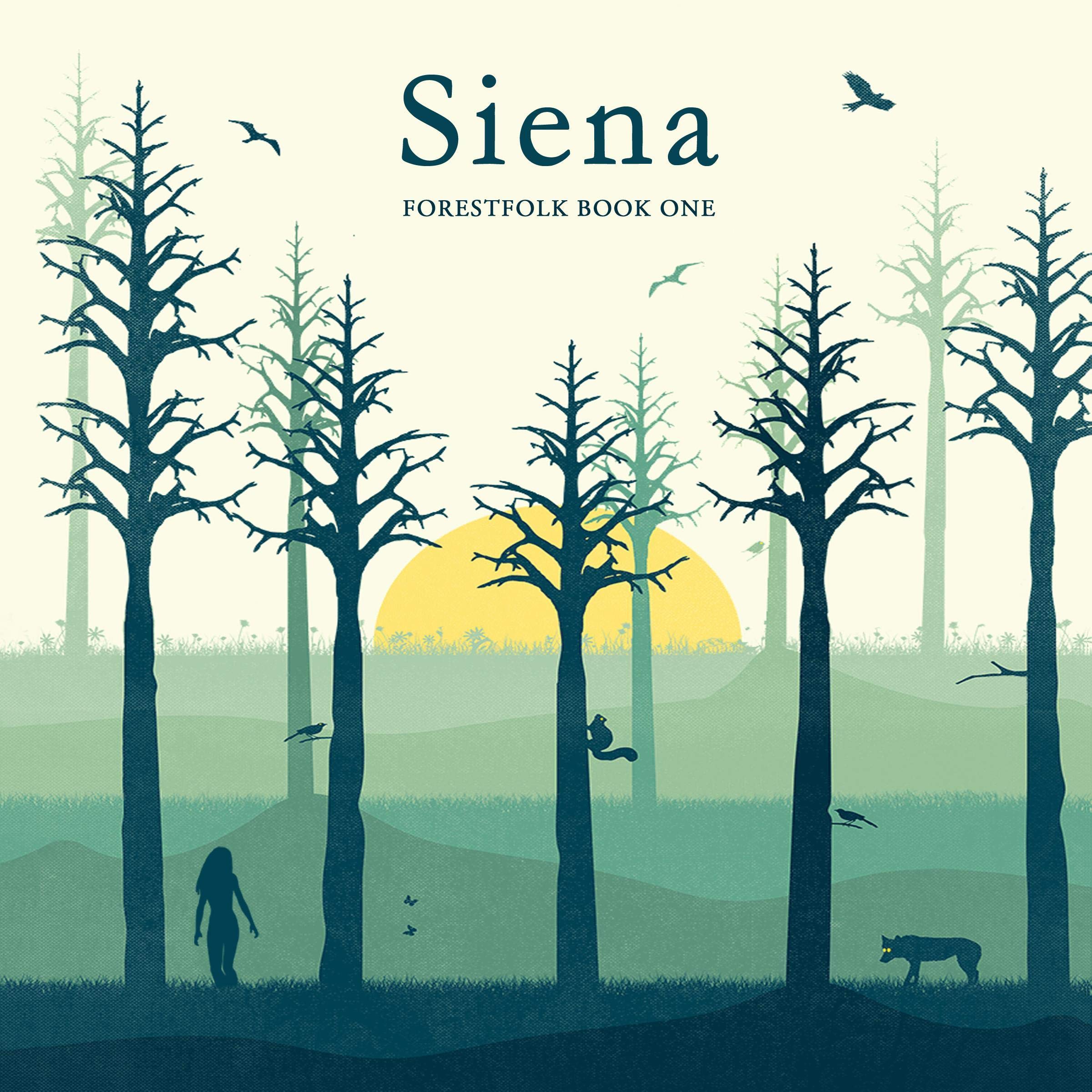 Siena: Forestfolk, Book 1 - Fantasy Adventure Novel for Adults | Perfect for Reading at Home, Travel & Book Clubs