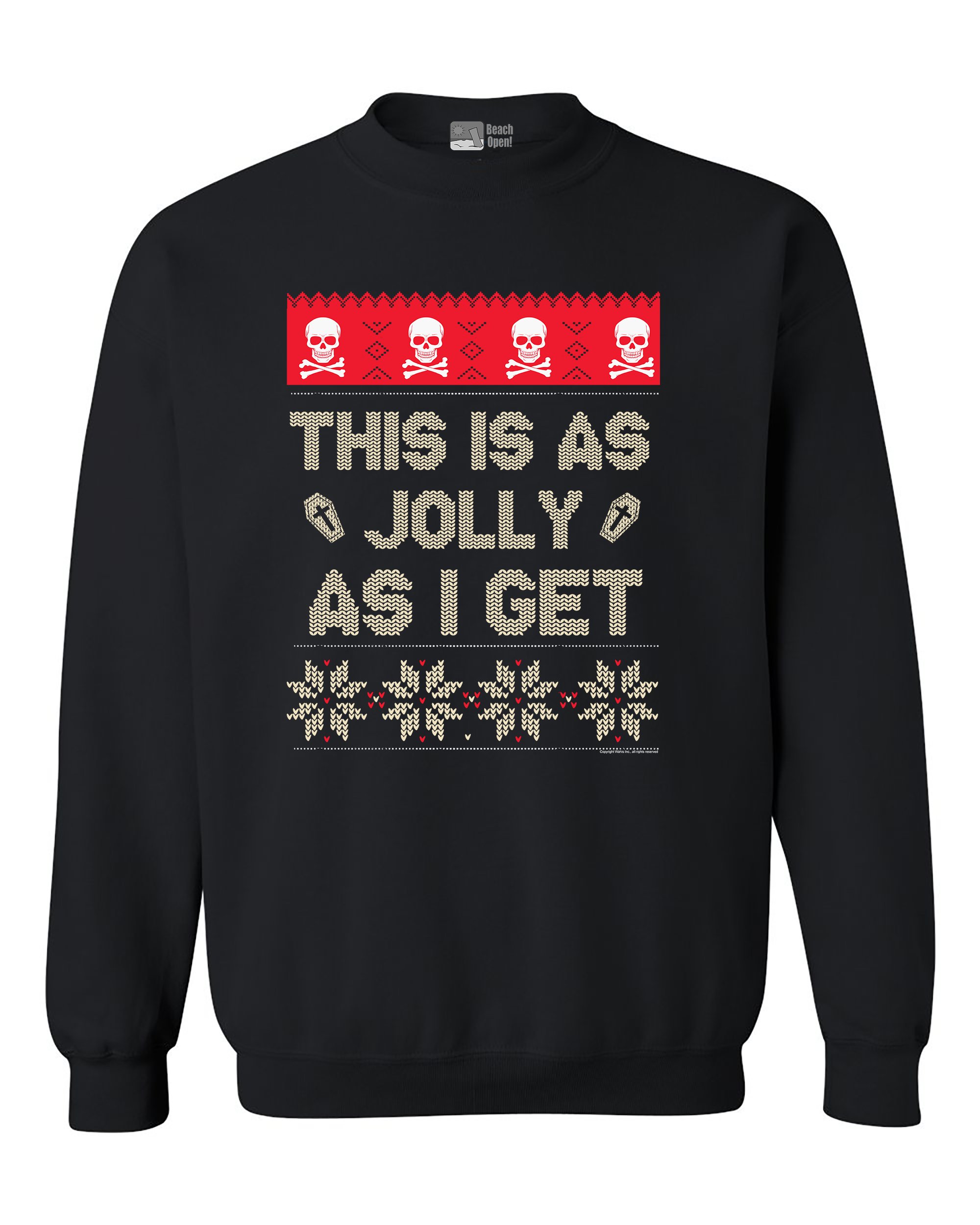 Funny Ugly Christmas Sweatshirt - Holiday Crewneck Pullover with 'As Jolly As I Get' Slogan | Perfect for Xmas Parties & Family Gatherings