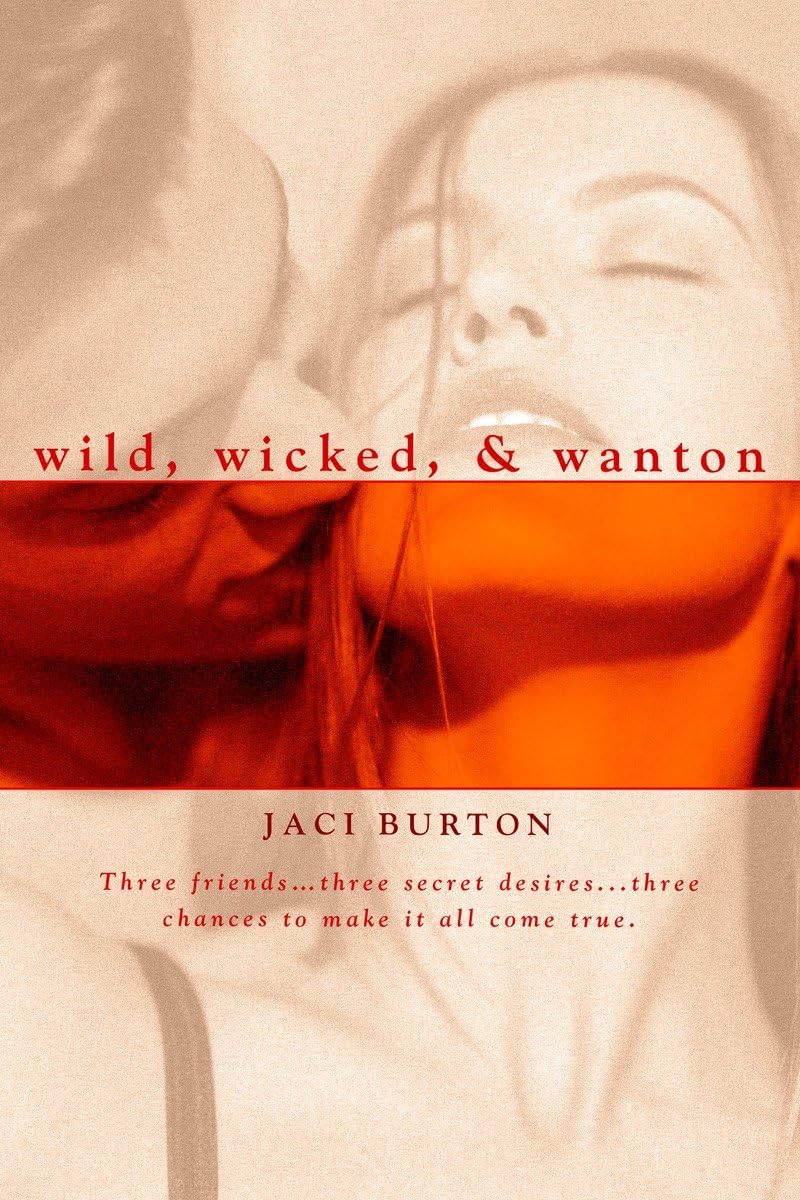Wild, Wicked & Wanton - Steamy Romance Novel by Berkley Heat | Perfect for Beach Reading & Book Club Discussions