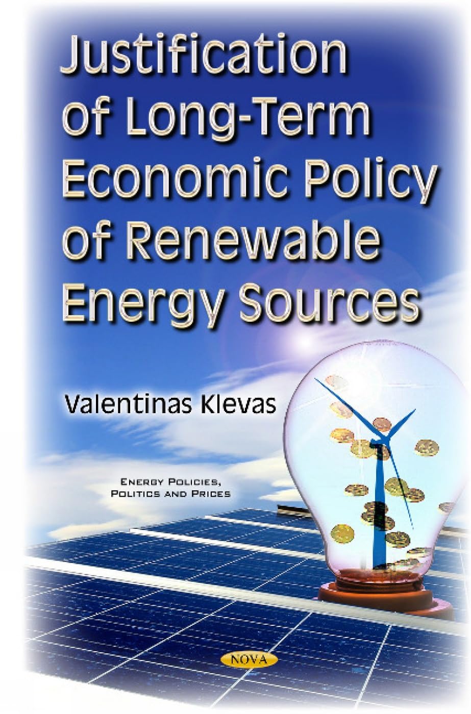 Renewable Energy Sources: Long-Term Economic Policy Justification | Energy Policies, Politics & Pricing | Sustainable Development & Green Investment Guide
