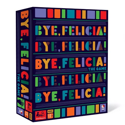 Bye Felicia Card Game - Fun Party Game for Adults & Teens - Perfect for Game Nights, Gatherings & Social Events