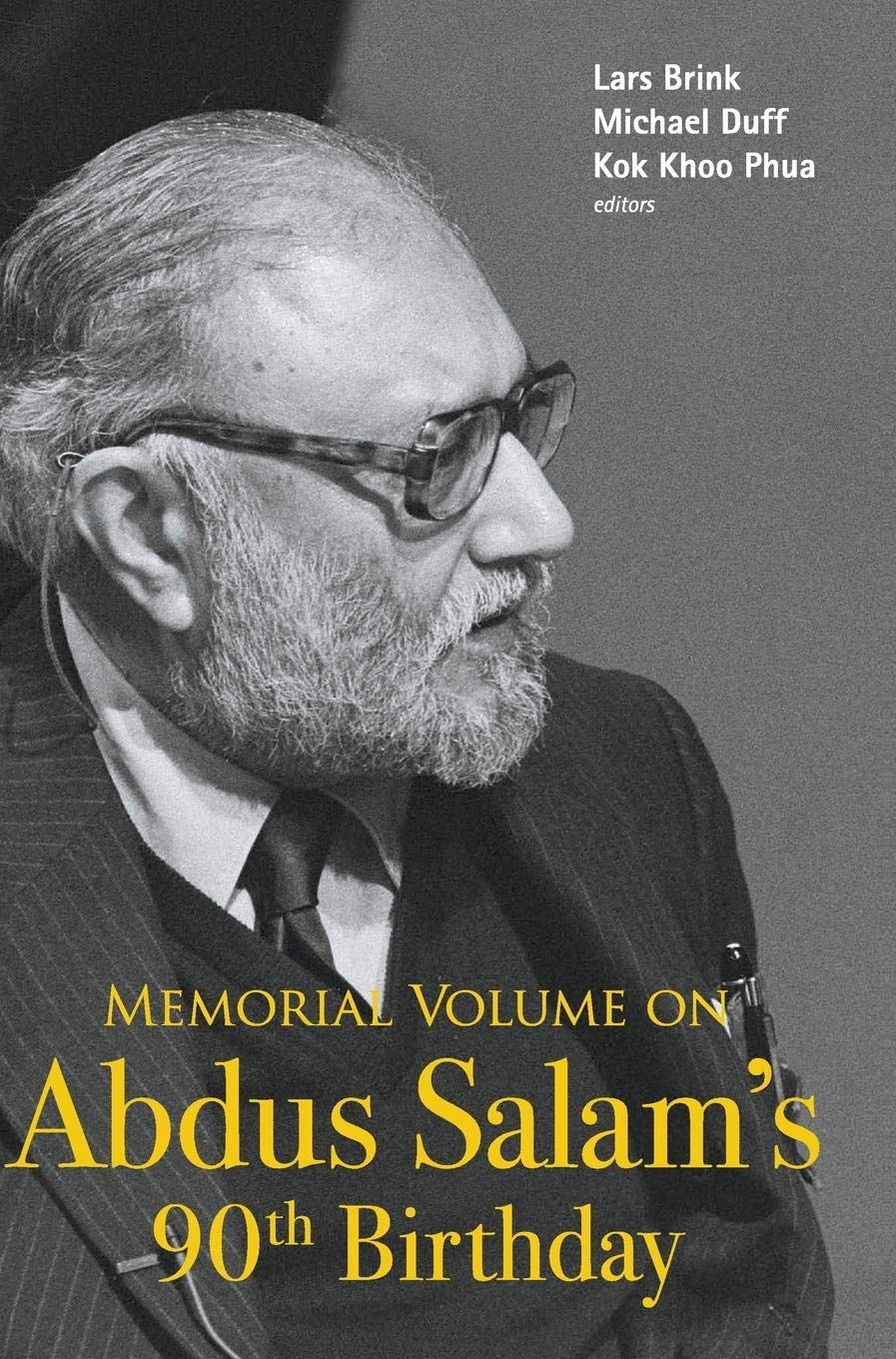 Memorial Volume on Abdus Salam's 90th Birthday - Commemorative Book for Physics Enthusiasts, Scientists & History Buffs | Perfect for Academic Collections, Gift Giving & Research Reference