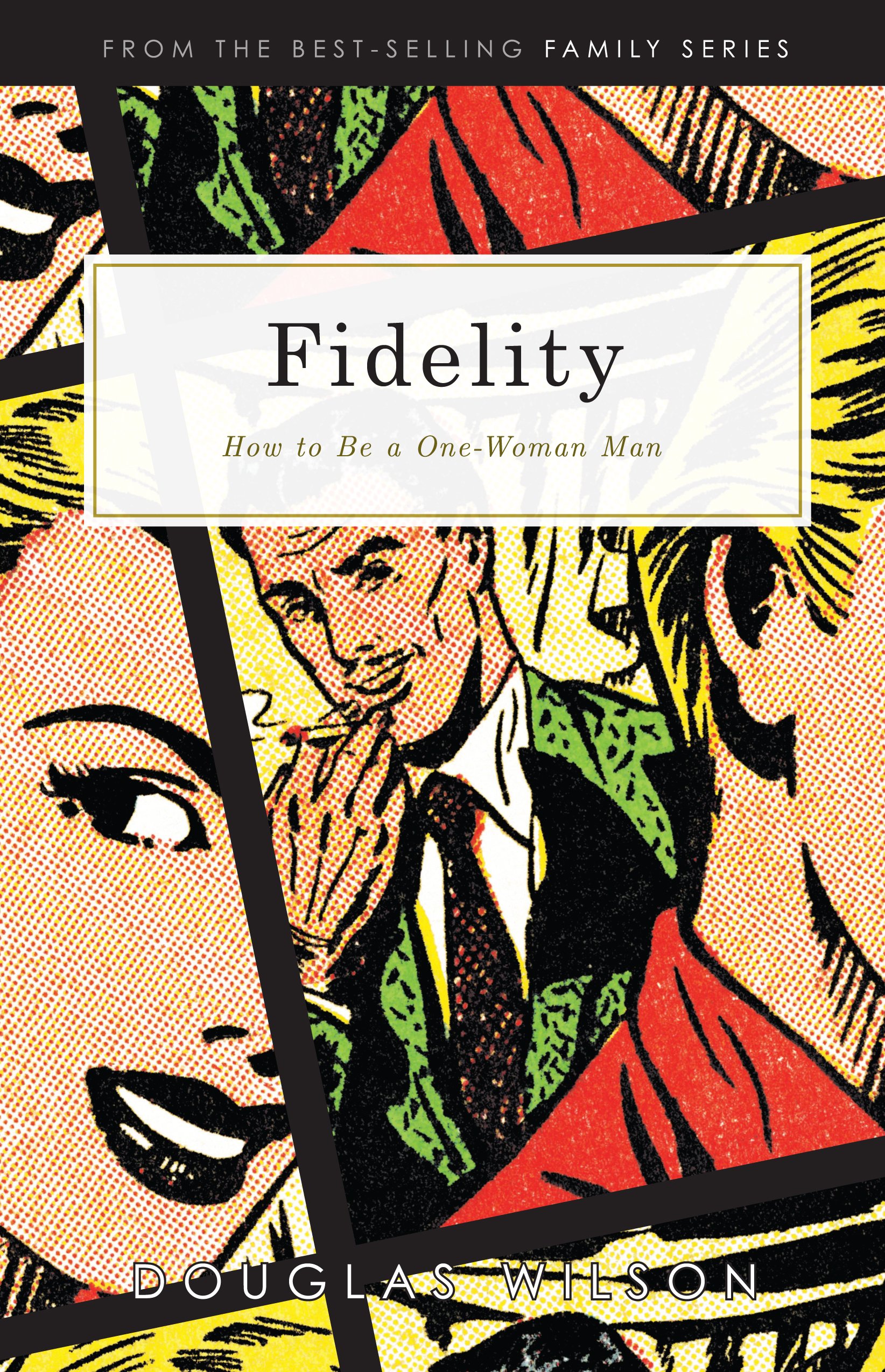 Fidelity: The Meaning of Being a One-Woman Man | Relationship Guide for Stronger Commitment | Perfect for Couples & Marriage Counseling