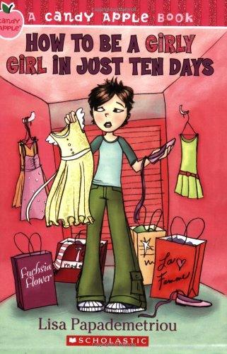 How to Be a Girly Girl in Just 10 Days - Candy Apple Book for Teen Girls | Perfect for Birthday Gifts & Self-Improvement
