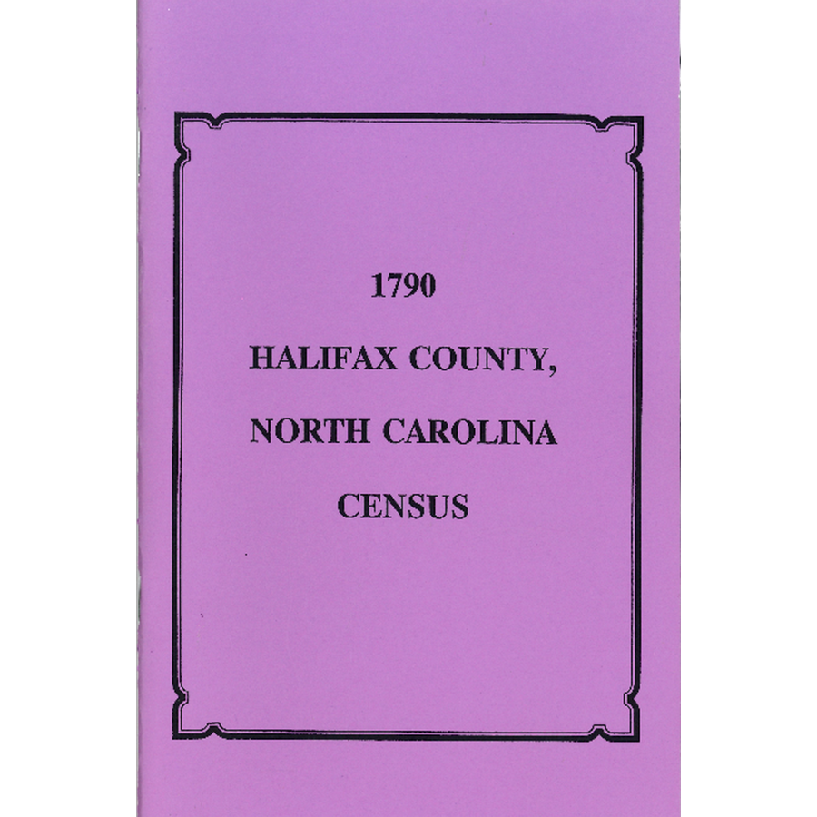 1790 Halifax County, North Carolina Census Records - Genealogy Research & Family History Documents for Ancestry Search