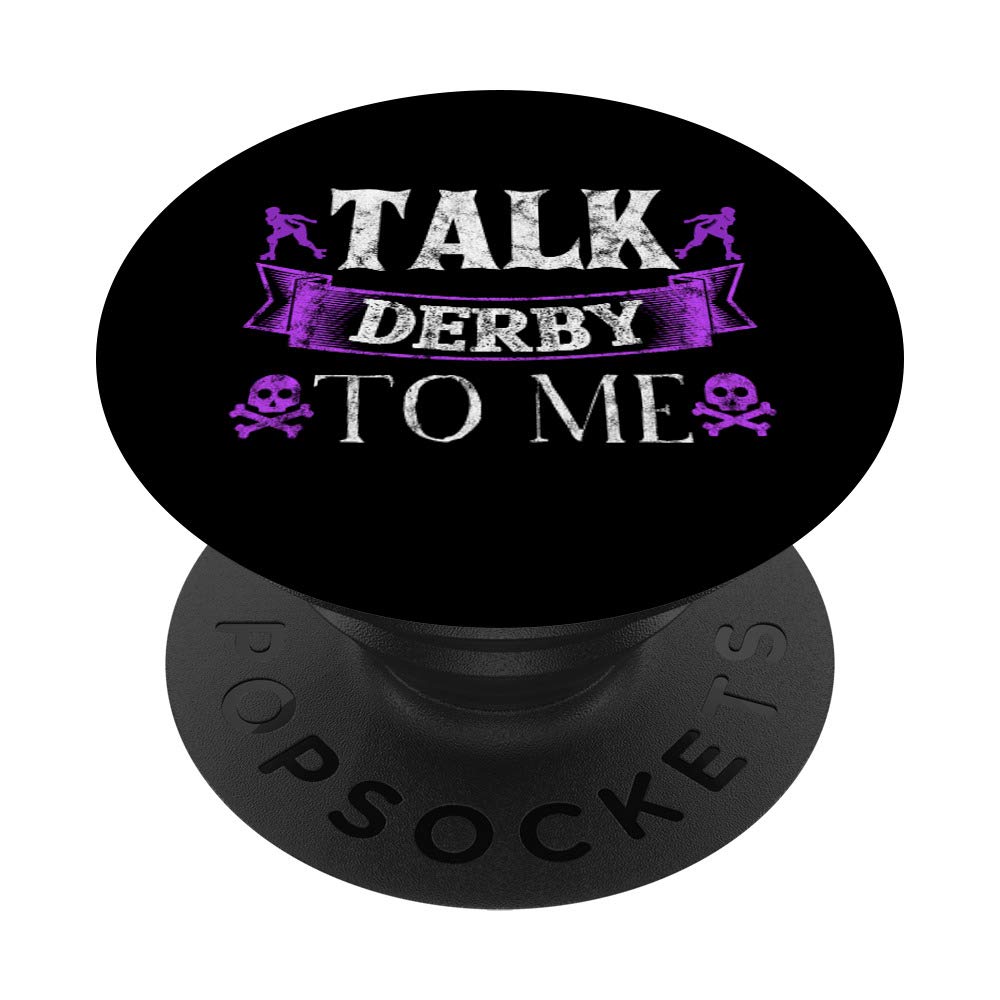 Funny Roller Derby Talk Derby To Me Gift Idea - Swappable PopGrip for Phones & Tablets - Perfect for Skaters & Fans