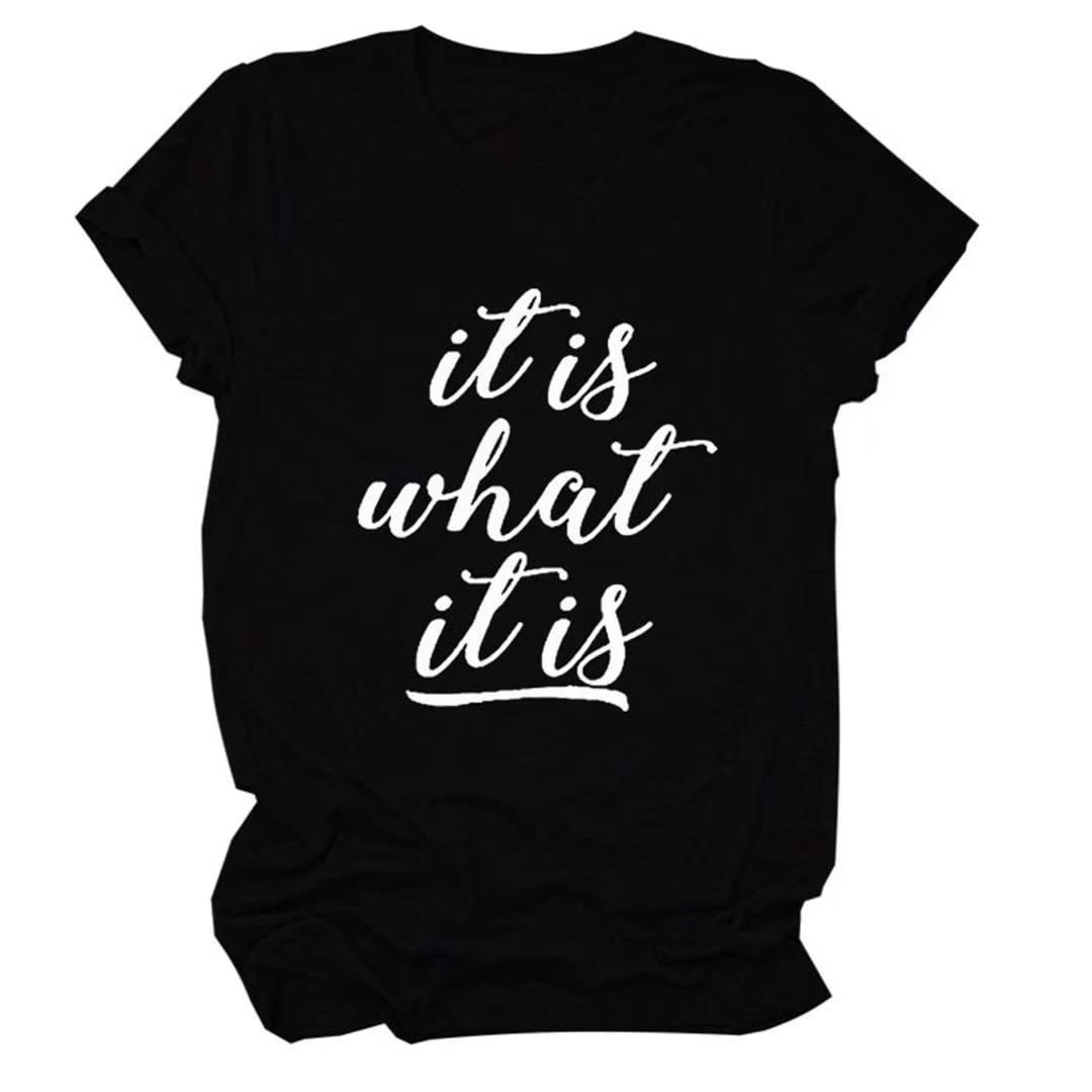 Funny 'It Is What It Is' Women's Cotton Short Sleeve T-Shirt - Casual Summer Graphic Tee for Everyday Wear & Girls Night Out