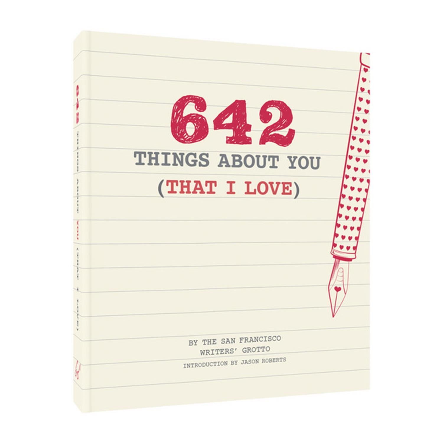 642 Things About You (That I Love) - Heartwarming Gift Book for Couples, Anniversary & Valentine's Day - Romantic Journal for Boyfriend/Girlfriend