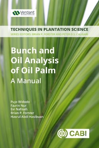Oil Palm Bunch and Oil Analysis Manual - Plantation Science Techniques for Agriculture & Research | Essential Guide for Farmers, Researchers & Agronomists