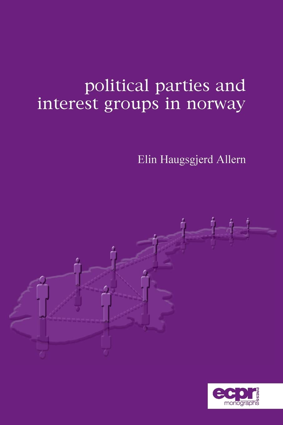 Political Parties and Interest Groups in Norway - ECPR Press Monographs | Comparative Politics Research | Academic Study for Political Science Students & Researchers
