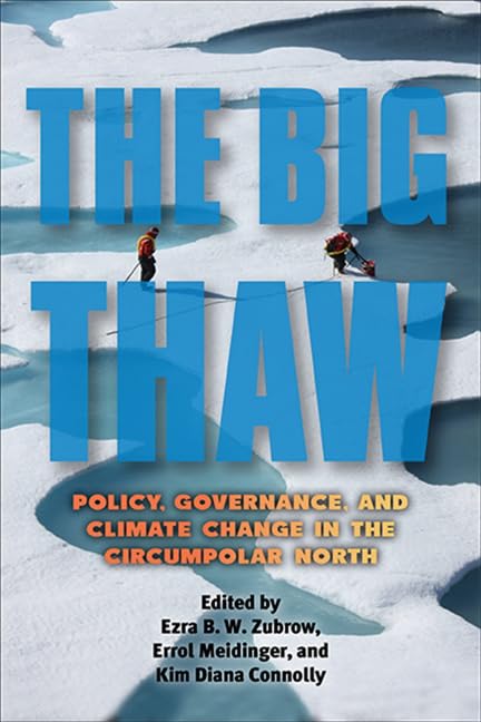 The Big Thaw: Policy, Governance and Climate Change Solutions in the Arctic Region | SUNY Press Open Access | Essential Reading for Environmental Policy Makers & Climate Researchers