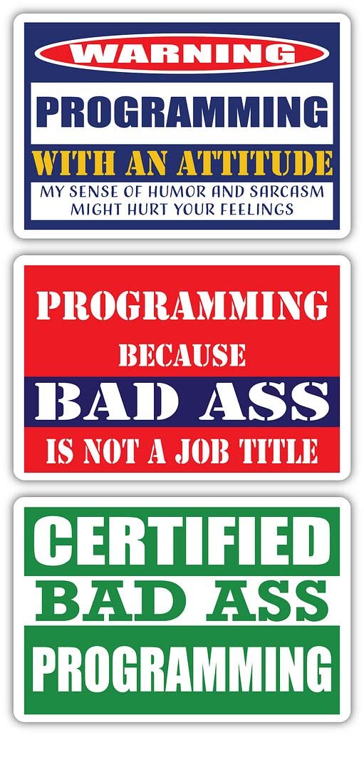 Certified Bad Ass Programming with an Attitude Stickers (3-Pack) | Funny IT Job & Career Gift for Programmers | Durable 3M Vinyl Decals for Laptops, Hard Hats, Windows | Perfect for Office, Workstations & Tech Enthusiasts