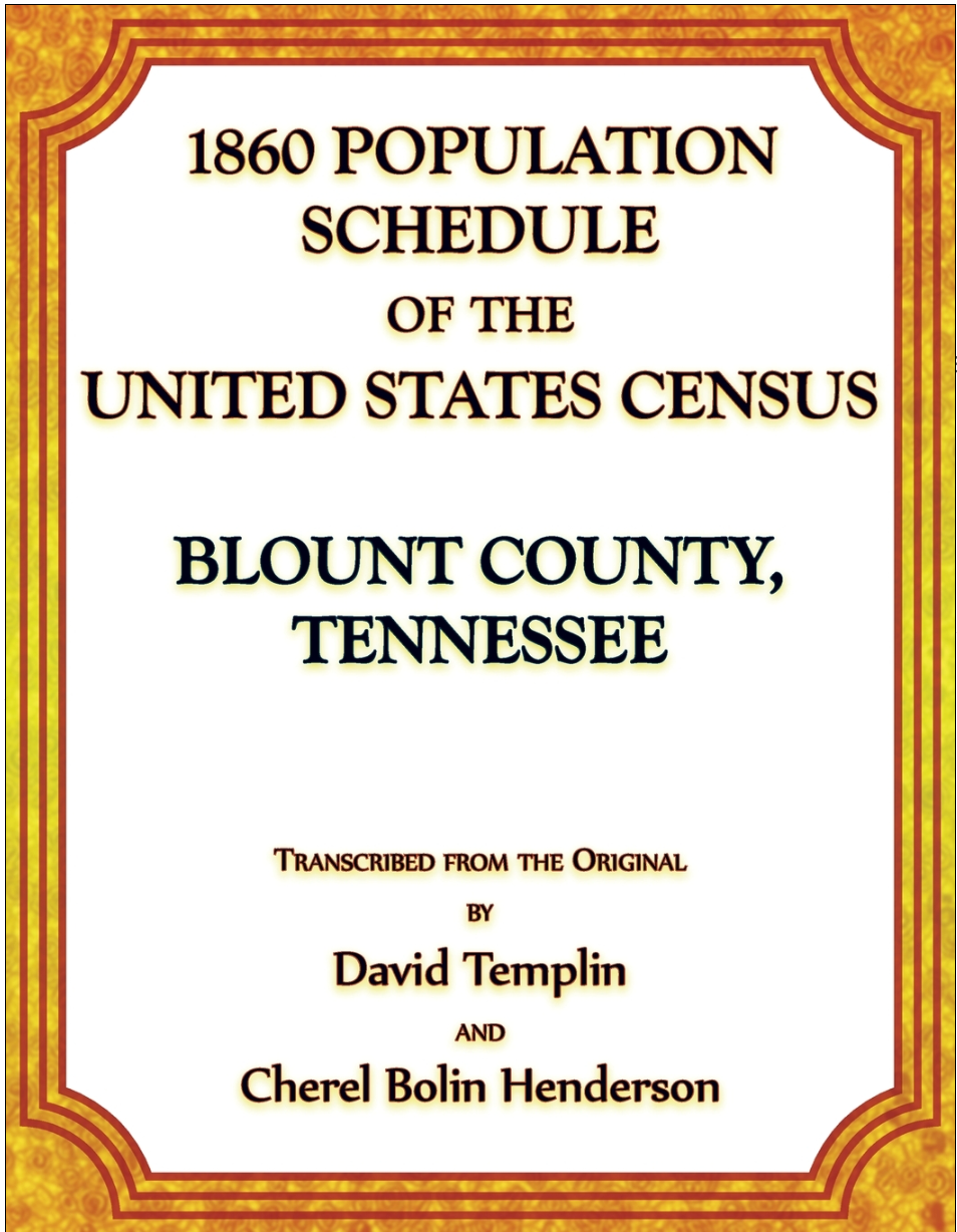 1860 United States Census Population Schedule - Blount County, Tennessee Records | Genealogy Research & Historical Document Study
