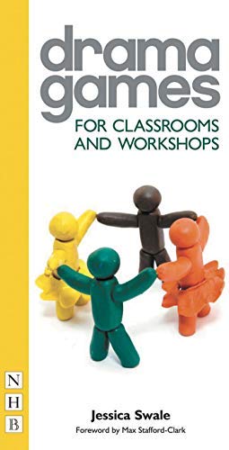 Engaging Drama Games for Classrooms and Workshops: Boost Creativity and Teamwork in Educational and Professional Settings