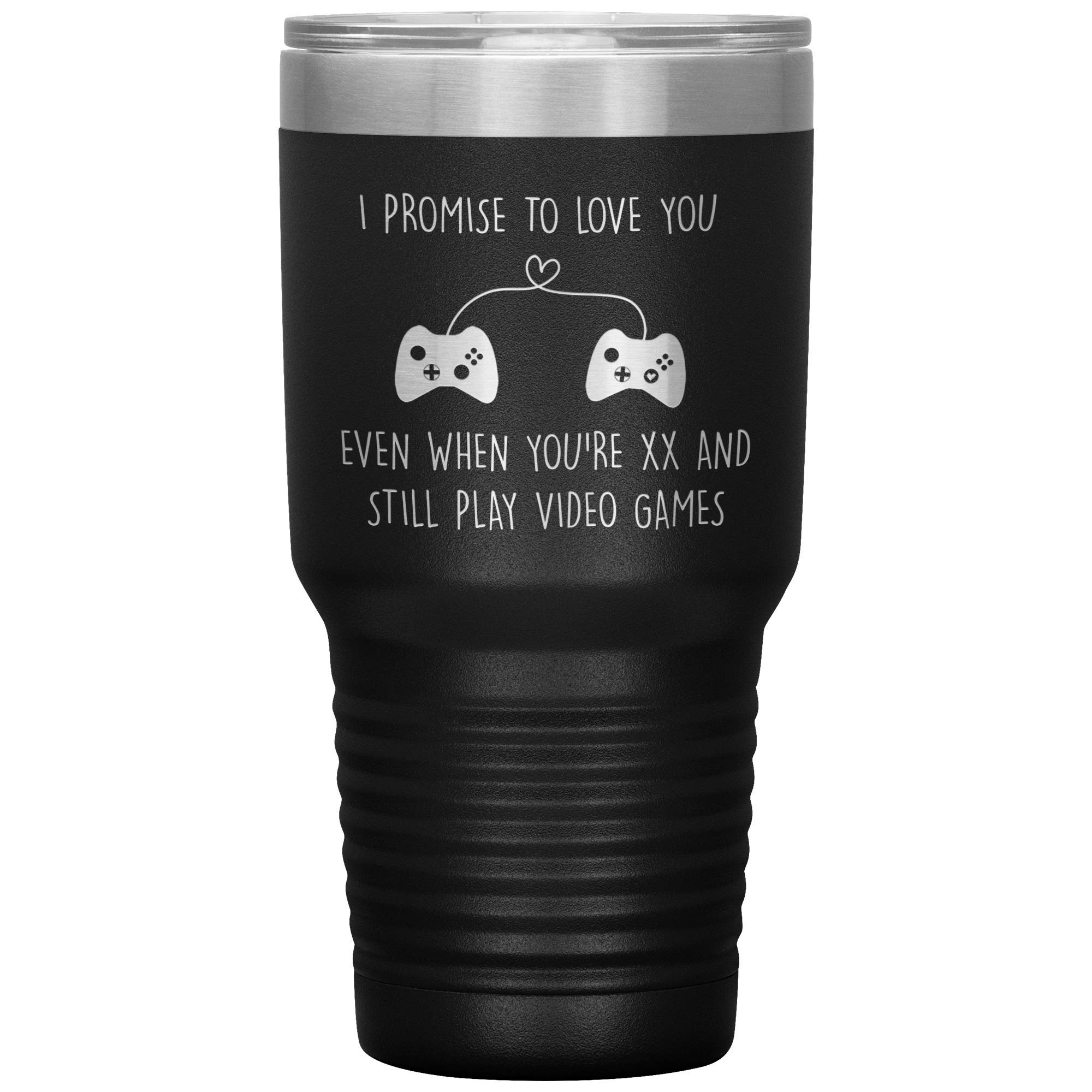 Custom 30oz Stainless Steel Tumbler with Laser Etched 'I Promise To Love You' - Personalized Birthday Gift for Gamer Husband or Wife - Add Custom Name & Age - Perfect for Coffee, Tea & Office Use (Black)