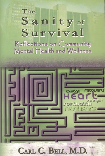 Sanity of Survival: Reflections on Community Mental Health - Mental Wellness Guide for Stress Relief & Self-Care Practices