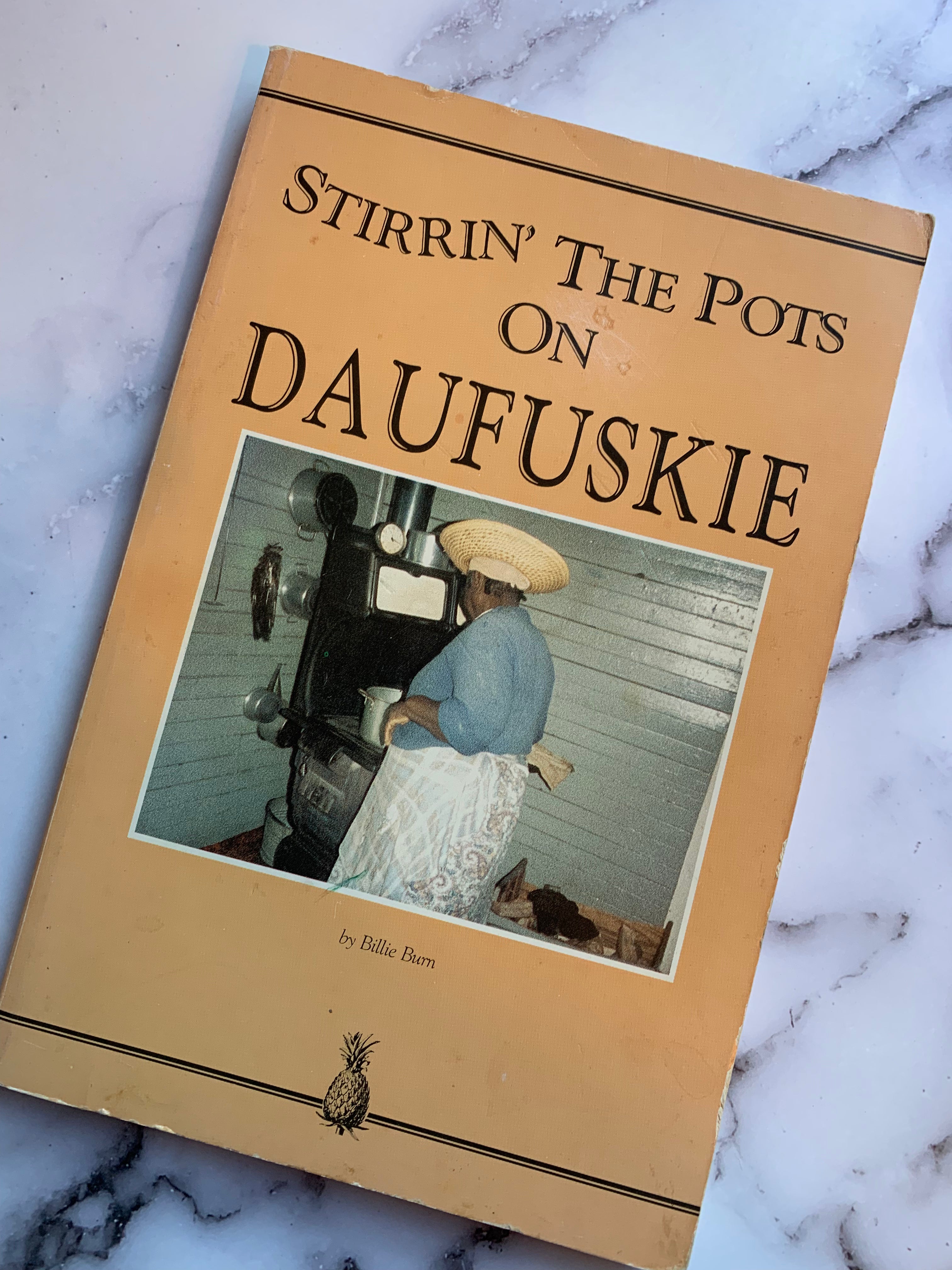 Stirrin' the Pots on Daufuskie - Authentic Southern Cookbook with Gullah Recipes | Perfect for Home Cooking, Cultural Exploration & Southern Cuisine Lovers
