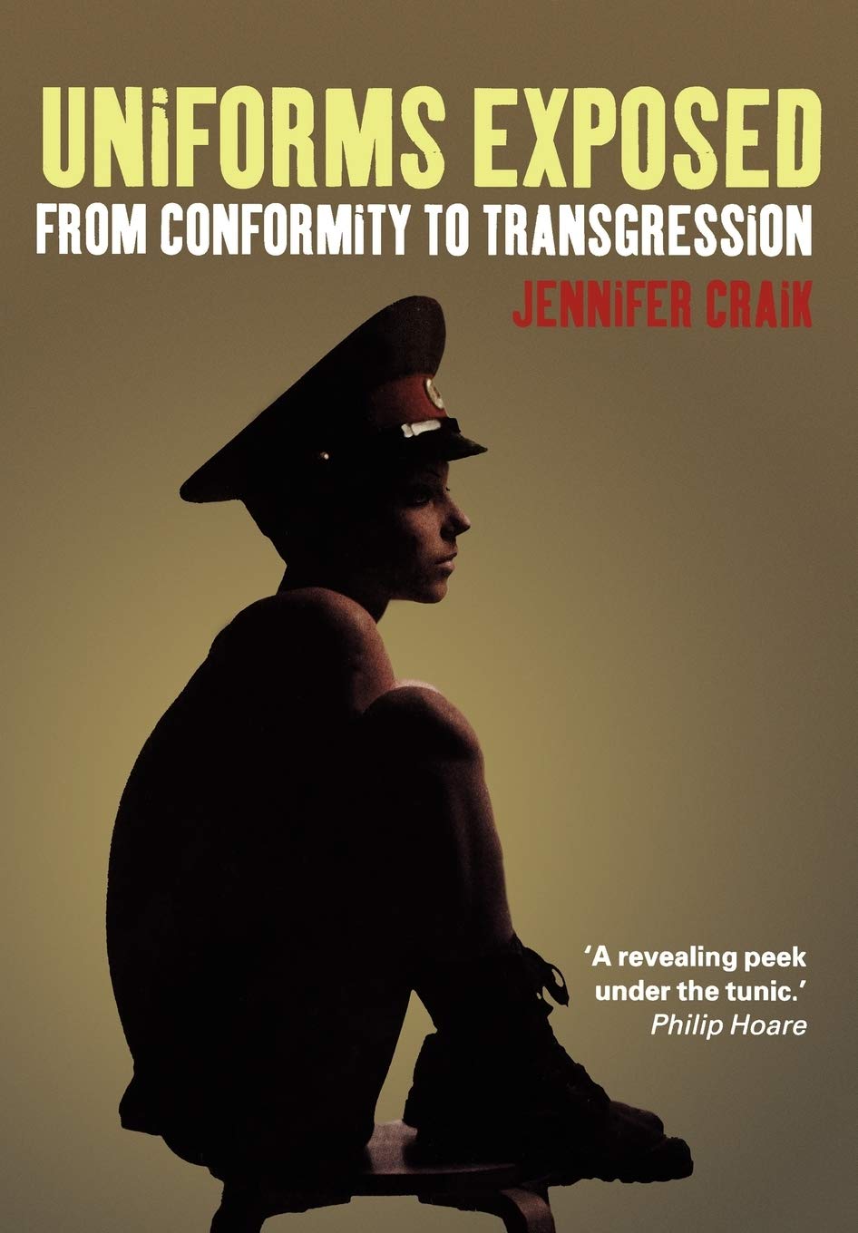 Uniforms Exposed: From Conformity to Transgression - Exploring Dress, Body & Culture in Fashion History | Perfect for Costume Designers, Historians & Cultural Studies