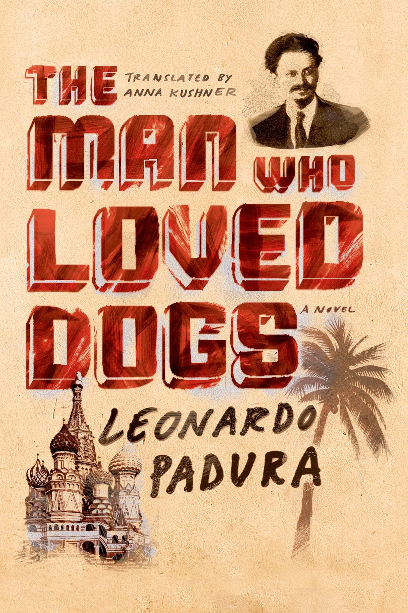 The Man Who Loved Dogs: A Novel - Heartwarming Story of Canine Friendship & Loyalty | Perfect for Dog Lovers, Book Clubs & Relaxing Weekend Reads