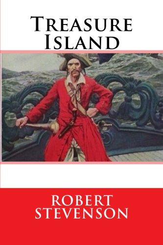 Treasure Island Adventure Book - Classic Pirate Novel by Robert Louis Stevenson | Perfect for Kids, Teens & Adults Reading, Gifts & Classroom Use