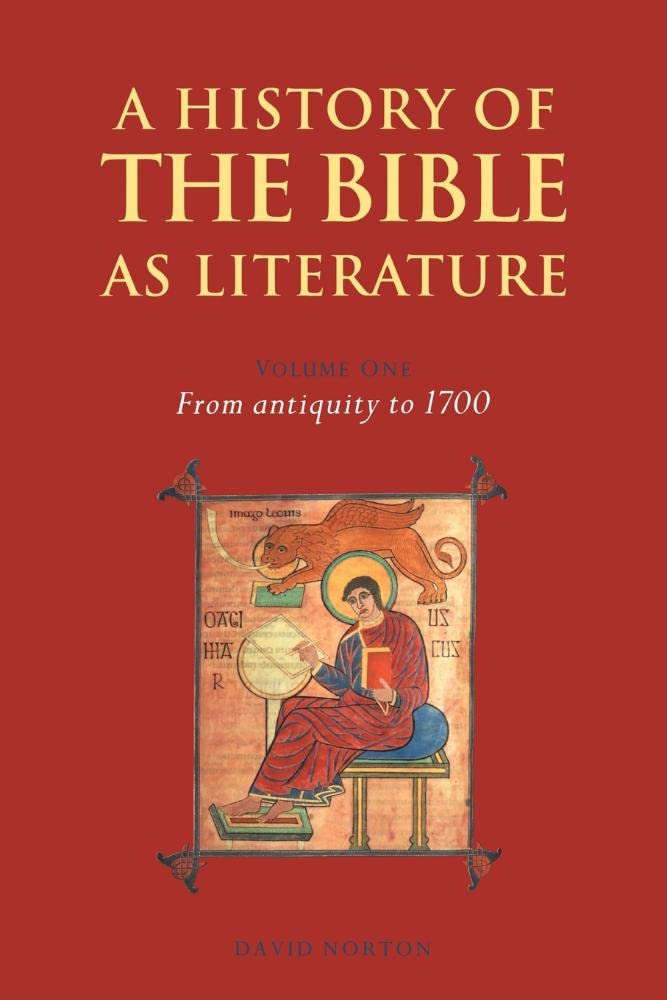 A History of the Bible as Literature: Volume 1, From Antiquity to 1700 - Scholarly Study for Biblical Literature Enthusiasts & Academic Research