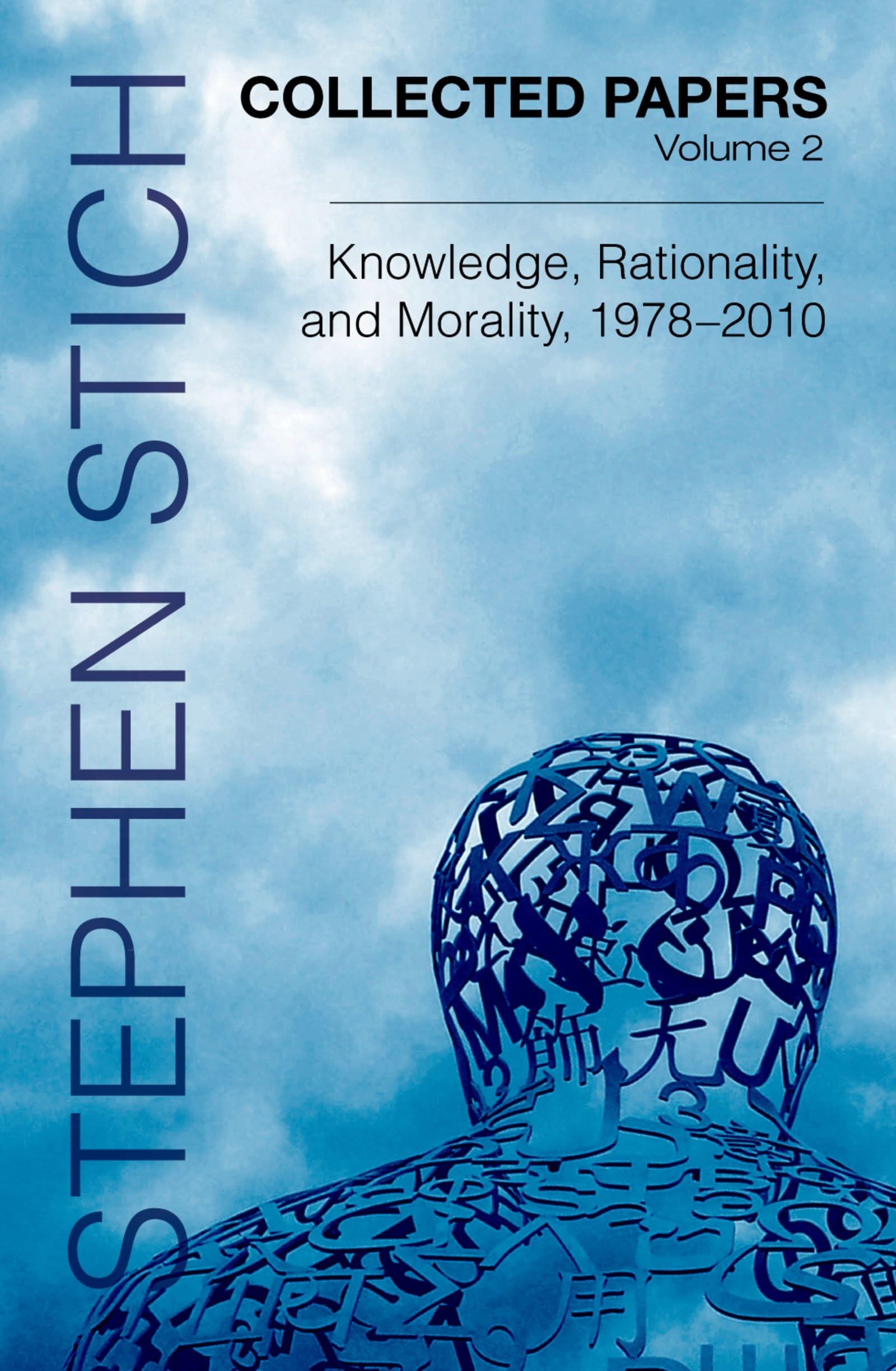Collected Papers Volume 2: Knowledge, Rationality & Morality (1978-2010) - Academic Research, Philosophy Studies & Ethics Reference for Scholars
