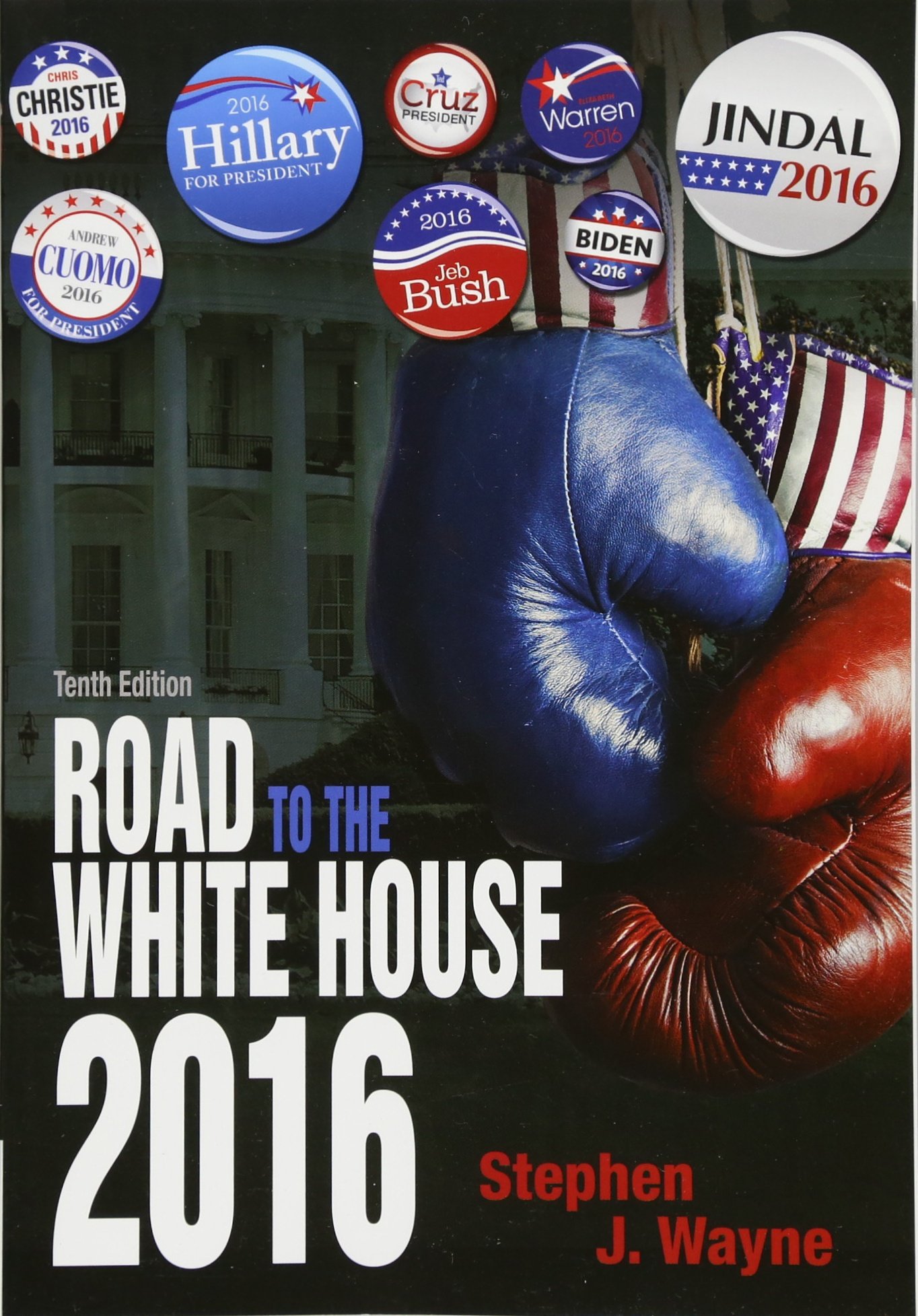The Road to the White House 2016 - American Political History Book - Perfect for History Buffs & Political Science Students