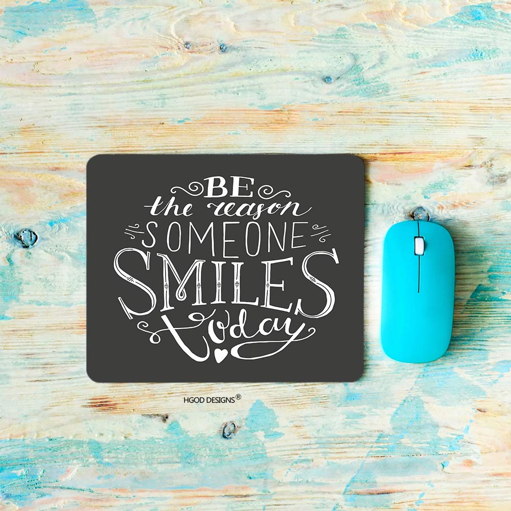 HGOD DESIGNS Gaming Mouse Pad - Funny 'Be The Reason Someone Smiles Today' Quote - Non-Slip Rubber Base (7.9