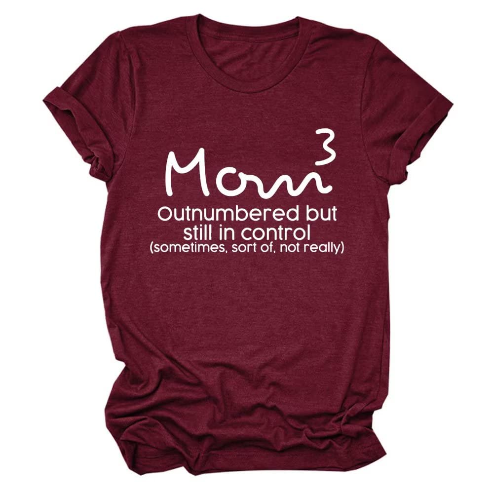 Funny Mom Graphic T-Shirt - Women's Casual Short Sleeve Tee for Mother's Day Gifts | Perfect for Mother's Day, Birthday & Everyday Wear
