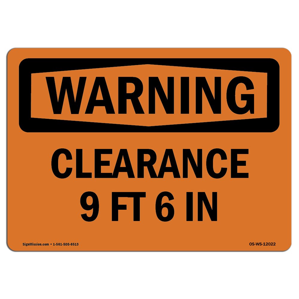 OSHA Warning Sign - Clearance 9 Ft 6 in | Durable Vinyl Label Decal for Construction Sites, Warehouses & Shops | Safety Signage Made in USA | Perfect for Doorways, Low Ceilings & Hazard Areas