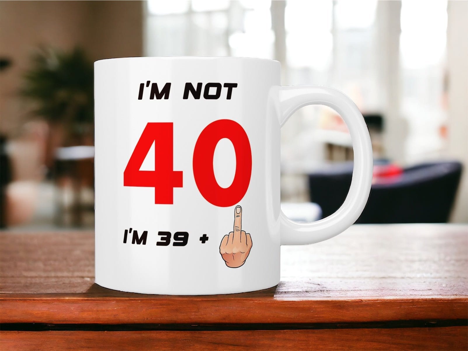 Funny 40th Birthday Mug - 'I'm Not 40 I'm 39+1' with Middle Finger Design - Perfect Gift for 40th Birthday Party, Office Humor & Milestone Celebrations
