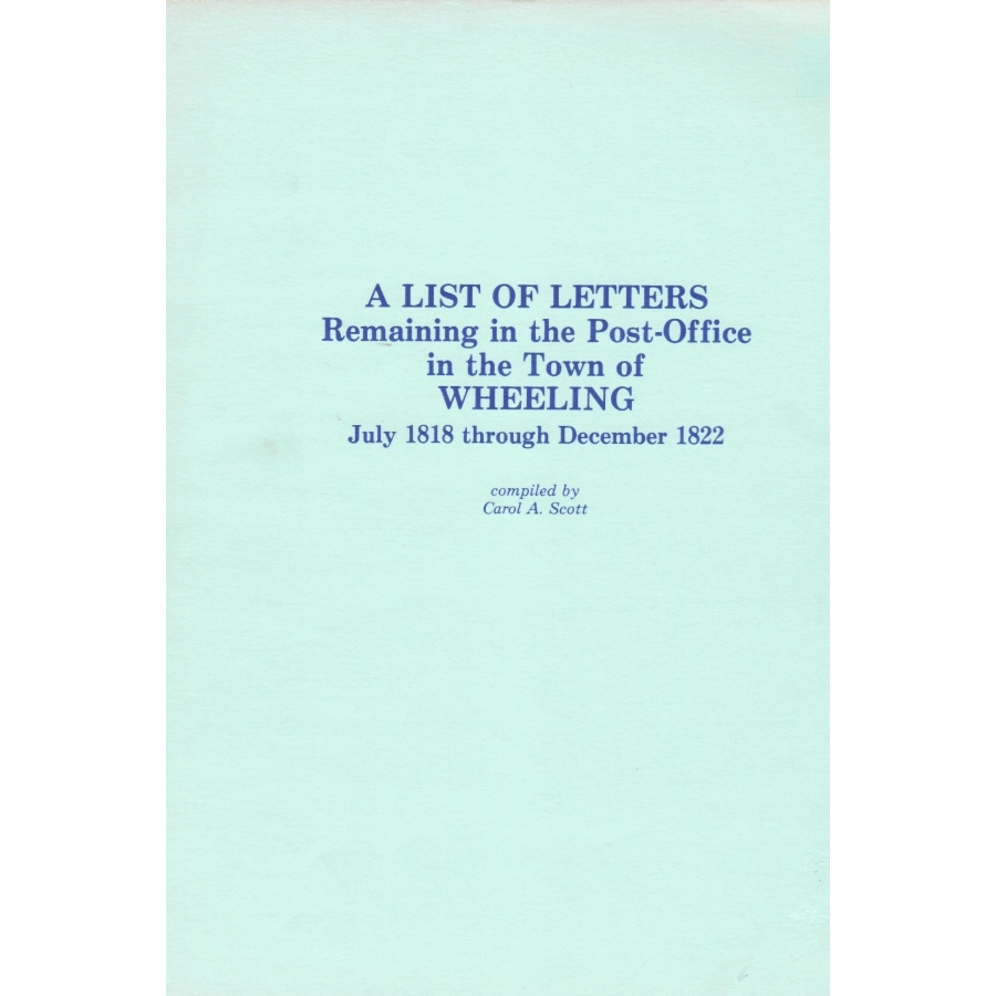 Wheeling Post Office Unclaimed Letters List (July 1818 - December 1822) | Historical Postal Records & Genealogy Research