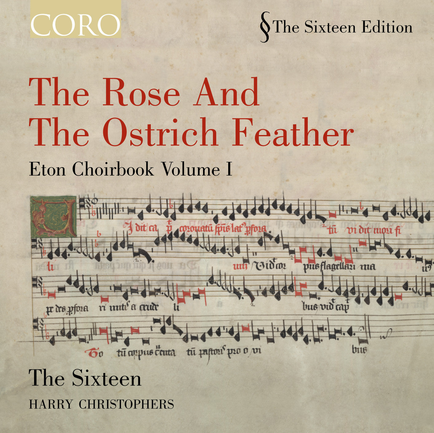 The Rose and the Ostrich Feather: Eton Choirbook Volume I Album by The Sixteen - Sacred Choral Music for Church Services, Concerts & Relaxation