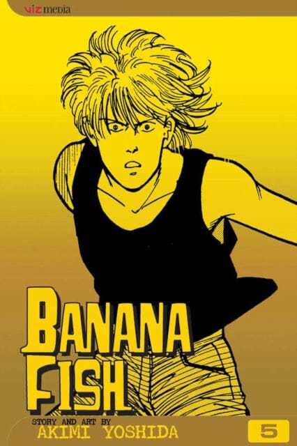Banana Fish, Vol. 5 Manga by Akimi Yoshida - Japanese Crime Drama Graphic Novel for Manga Collectors & Anime Fans
