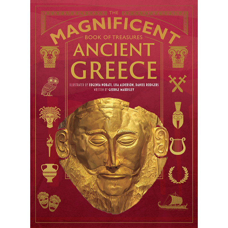 The Magnificent Book of Treasures: Ancient Greece - Explore Greek Mythology, History & Culture | Perfect for History Buffs, Students & Gift Giving