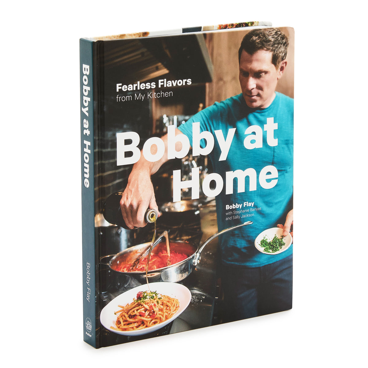 Bobby at Home: Fearless Flavors from My Kitchen Cookbook - Easy Recipes for Family Dinners & Entertaining