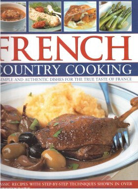 Authentic French Country Cooking Recipes - Traditional Rustic Dishes for Home Chefs | Perfect for Family Dinners & Cozy Gatherings
