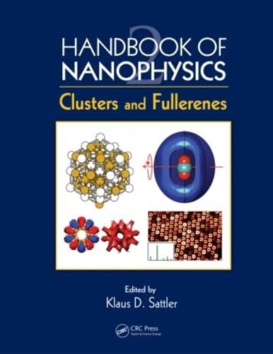 Handbook of Nanophysics: Clusters and Fullerenes - Comprehensive Guide for Researchers & Students | Nanotechnology Reference Book for Physics Labs & Academic Studies