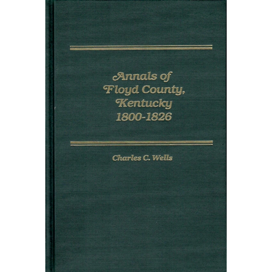 Annals of Floyd County Kentucky 1800-1826 - Historical Records & Genealogy Research for Family History & Local Studies