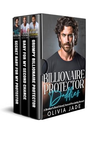 Billionaire Protector Daddies: Brother's Best Friend, Forced Proximity Romance Boxset - Perfect for Steamy Weekend Reads and Book Club Discussions