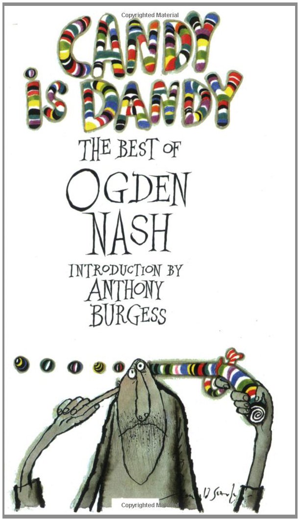 Candy Is Dandy: The Best of Ogden Nash - Classic Humorous Poetry Book for Adults | Perfect for Gifts, Book Clubs & Relaxing Reading