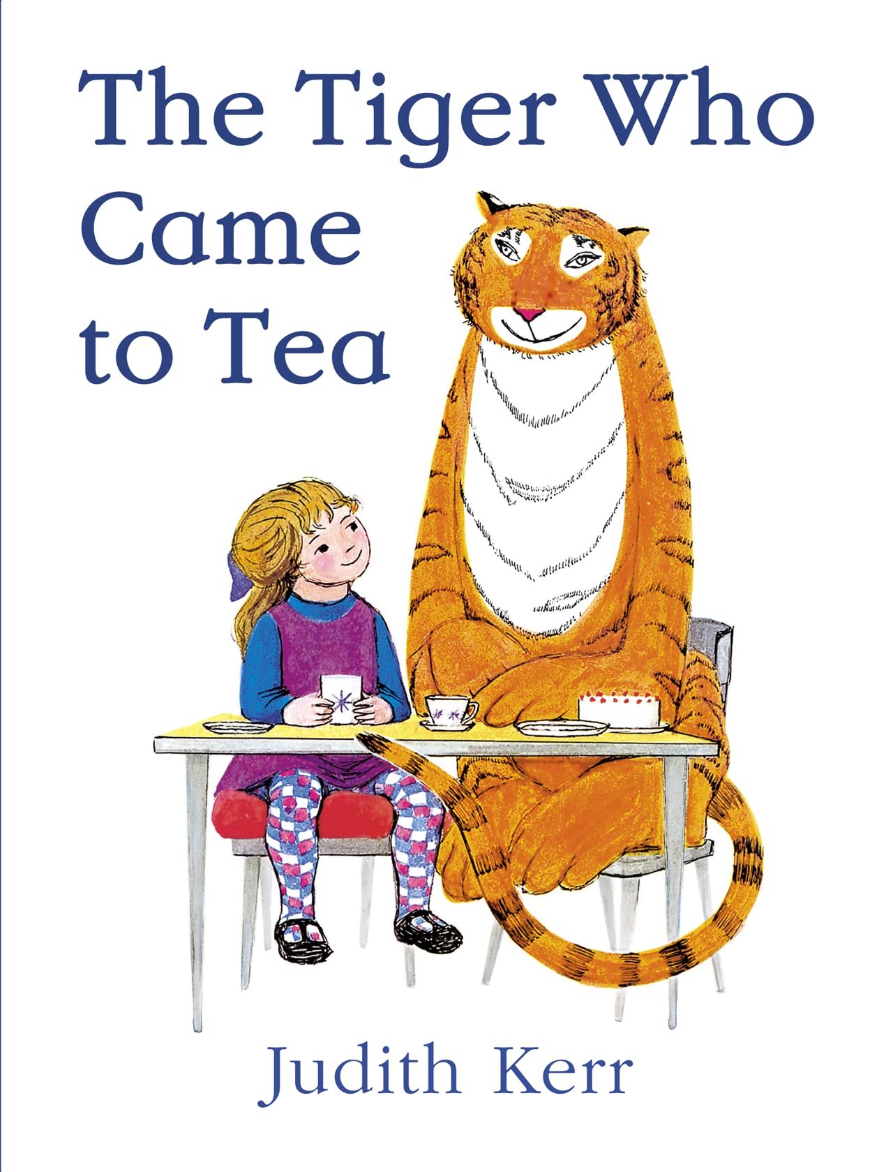 The Tiger Who Came to Tea - Classic Children's Picture Book by Judith Kerr | Perfect for Bedtime Stories, Preschool Reading & Family Storytime