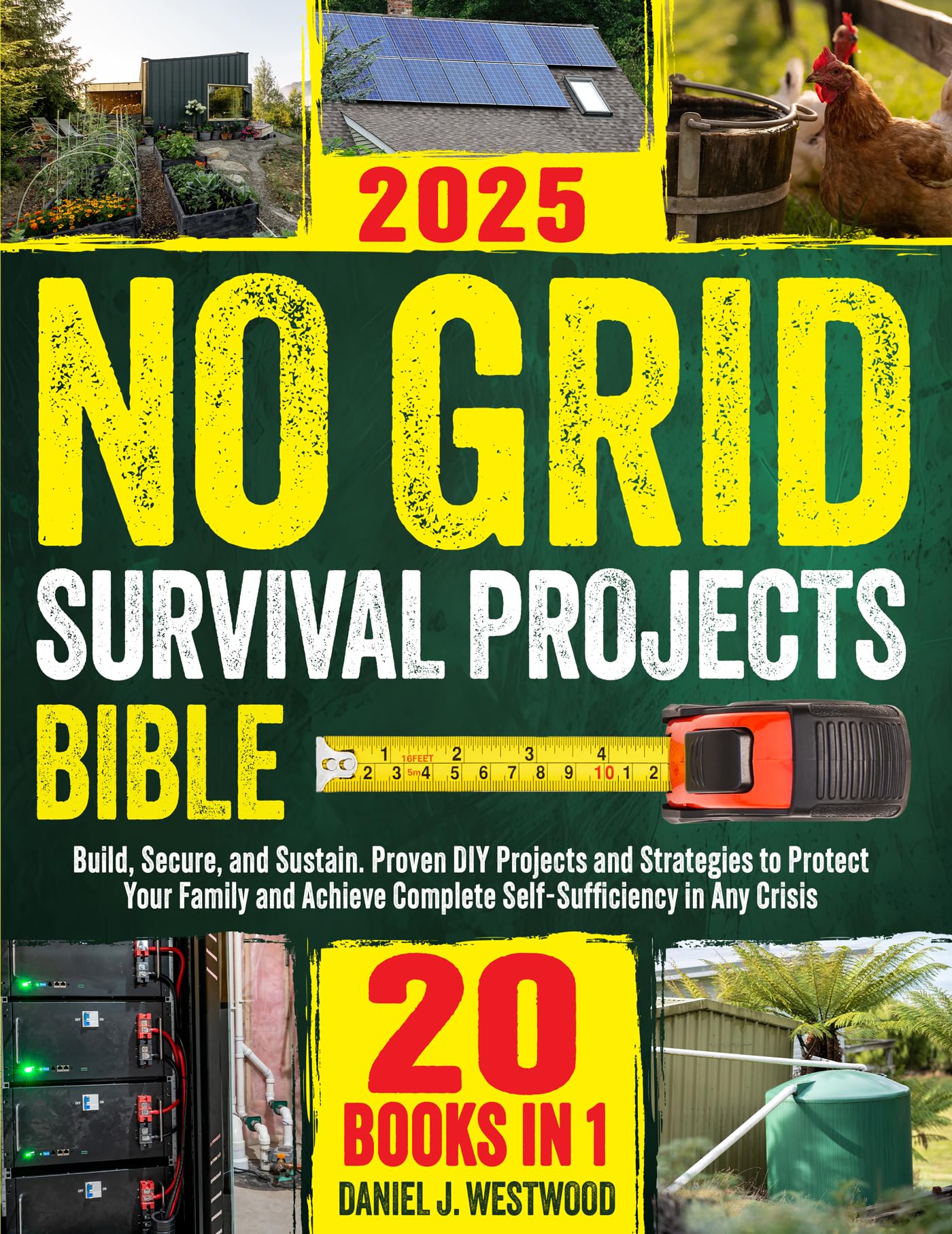 No Grid Survival DIY Projects - 20 in 1 for Family Safety & Self-Sufficiency | Emergency Preparedness