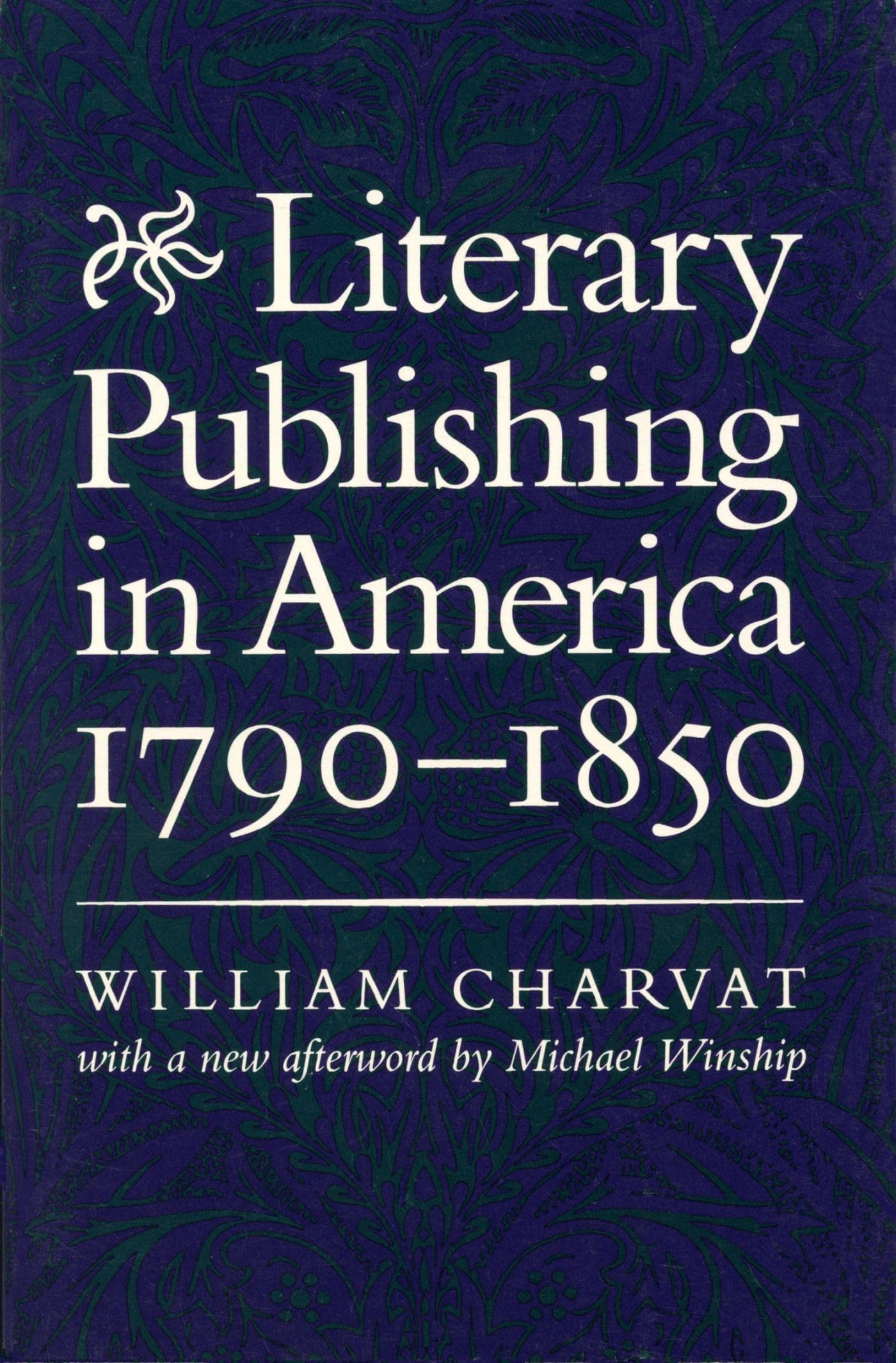 Literary Publishing in America 1790-1850 - History of Early American Books & Printing Industry | Perfect for Historians, Book Collectors & Literature Enthusiasts