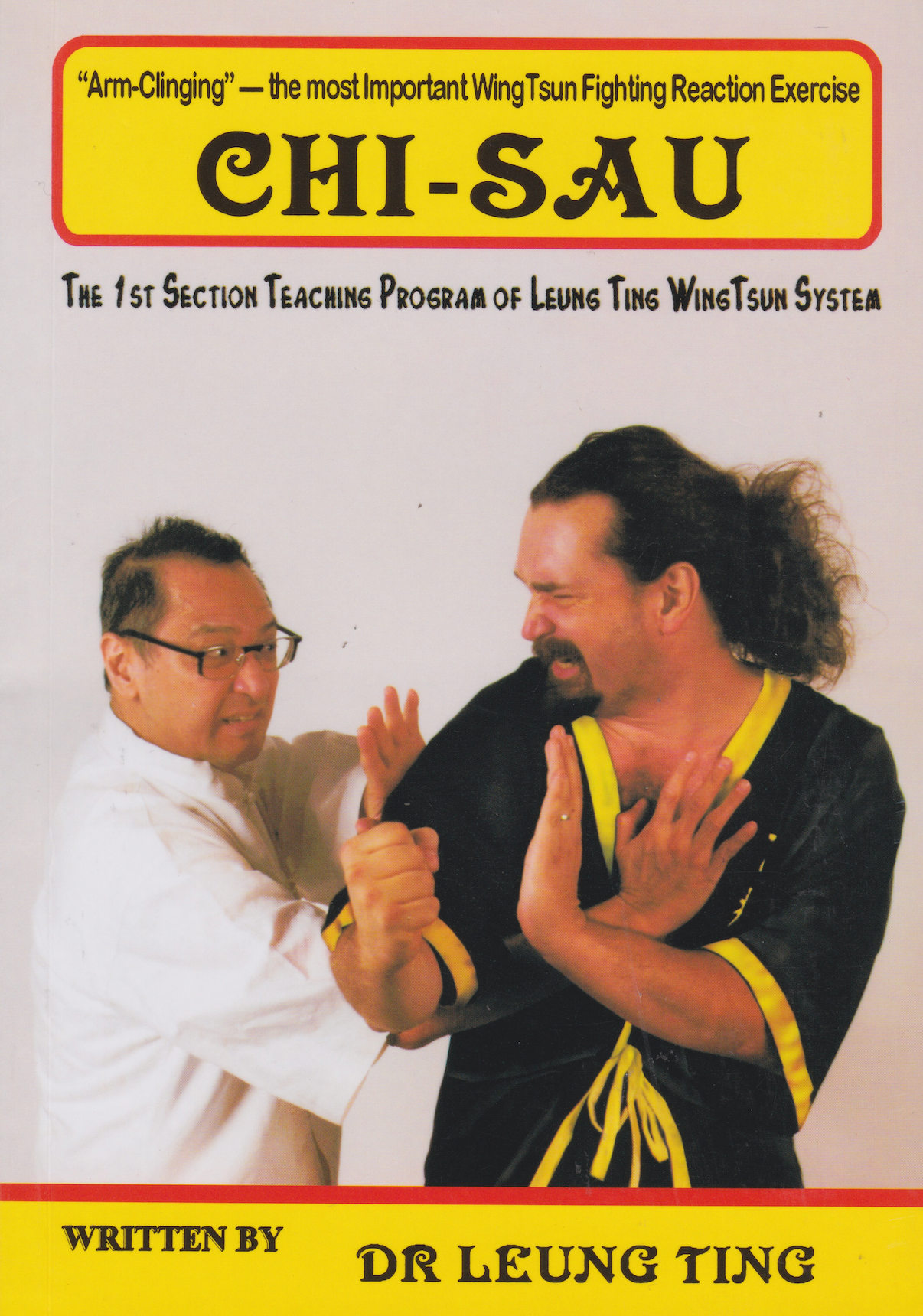 Leung Ting's Wing Tsun Kung Fu Chi Sau Set Book - Used | Self-Defense Training & Martial Arts Practice