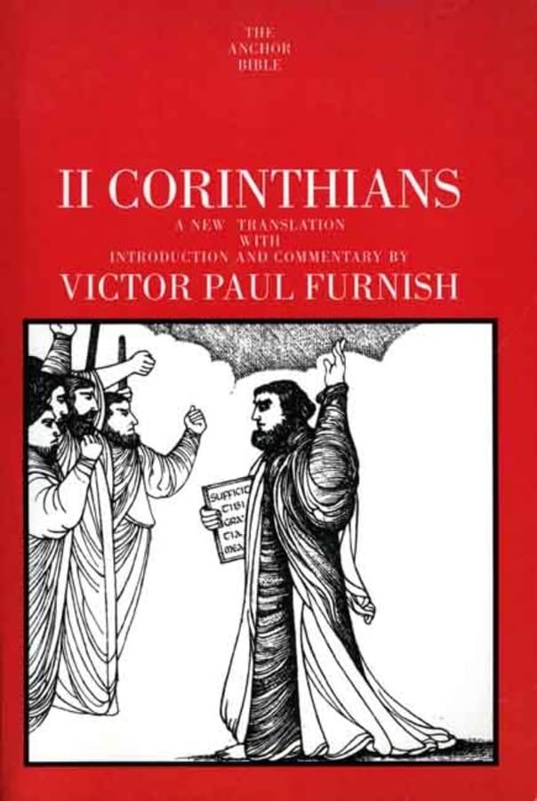 II Corinthians (The Anchor Yale Bible Commentaries) - In-Depth Biblical Study for Scholars, Pastors & Theology Students - Perfect for Sermon Preparation & Bible Study Groups